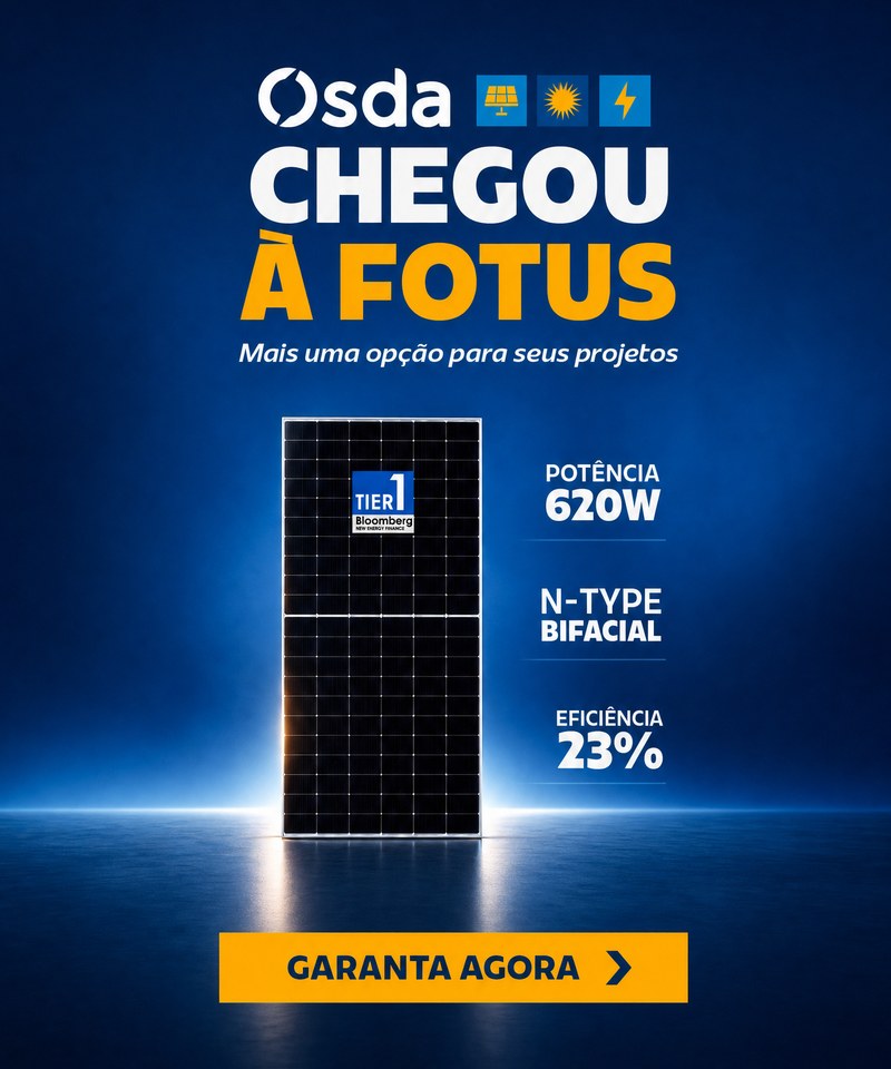 Painel solar Osda 620W N-type bifacial, Tier 1 Bloomberg, chegou à Fotus